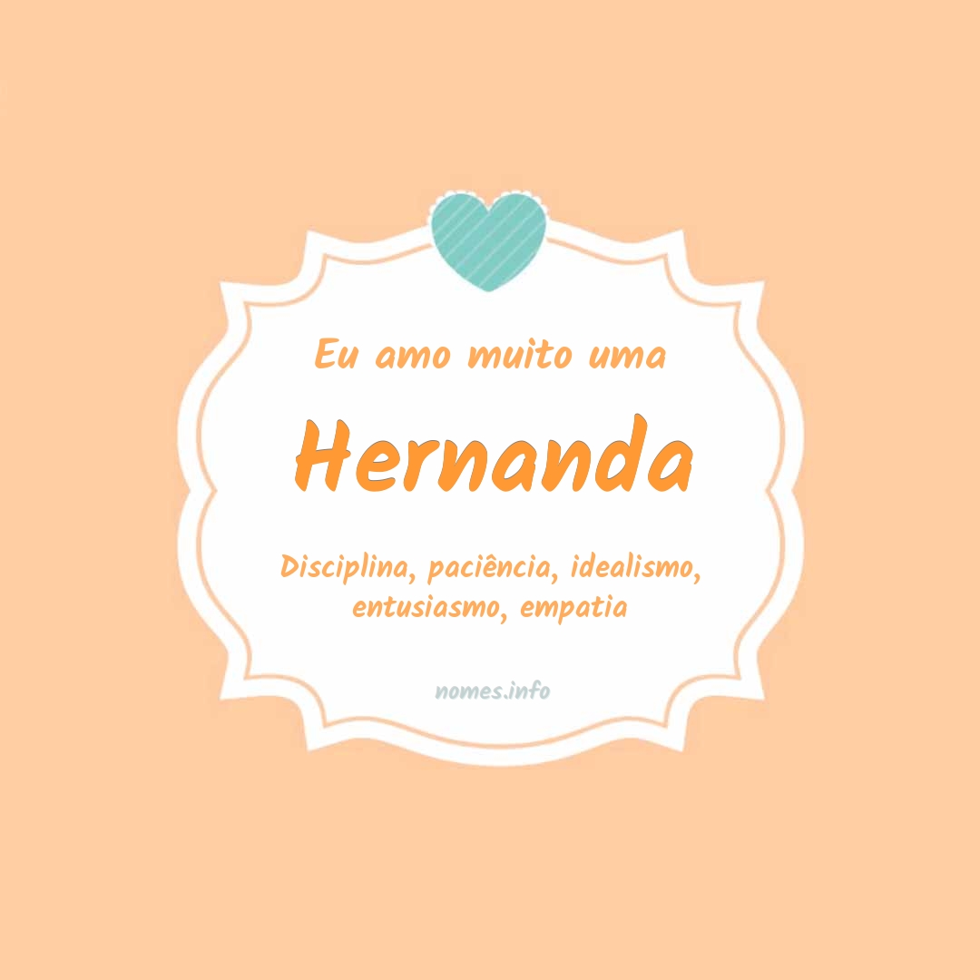 Eu amo muito Hernanda