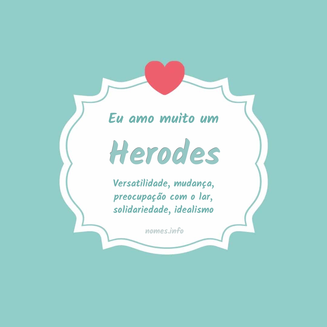 Eu amo muito Herodes