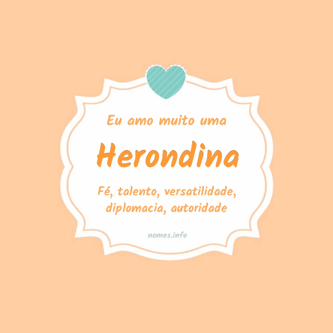 Eu amo muito Herondina