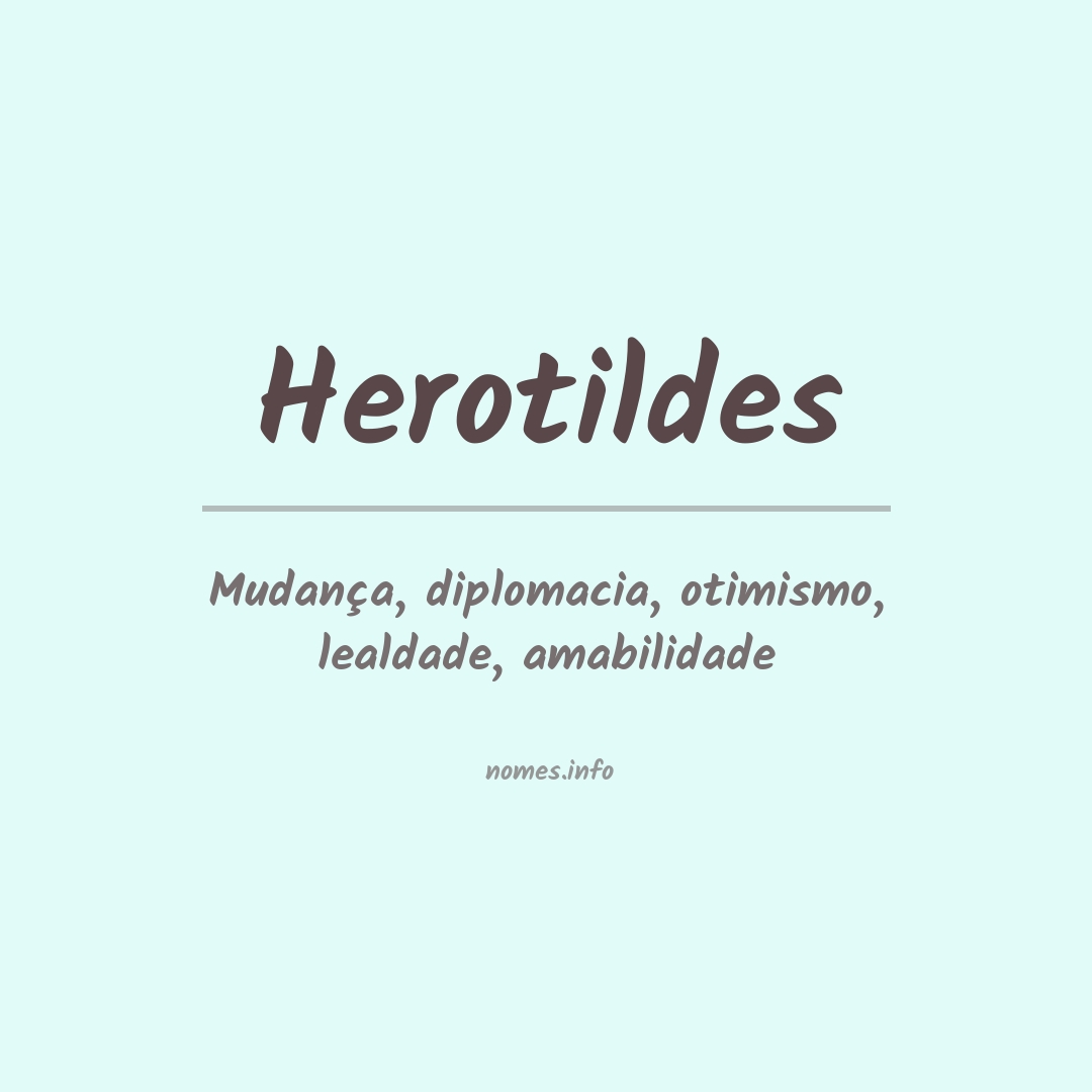 Significado do nome Herotildes