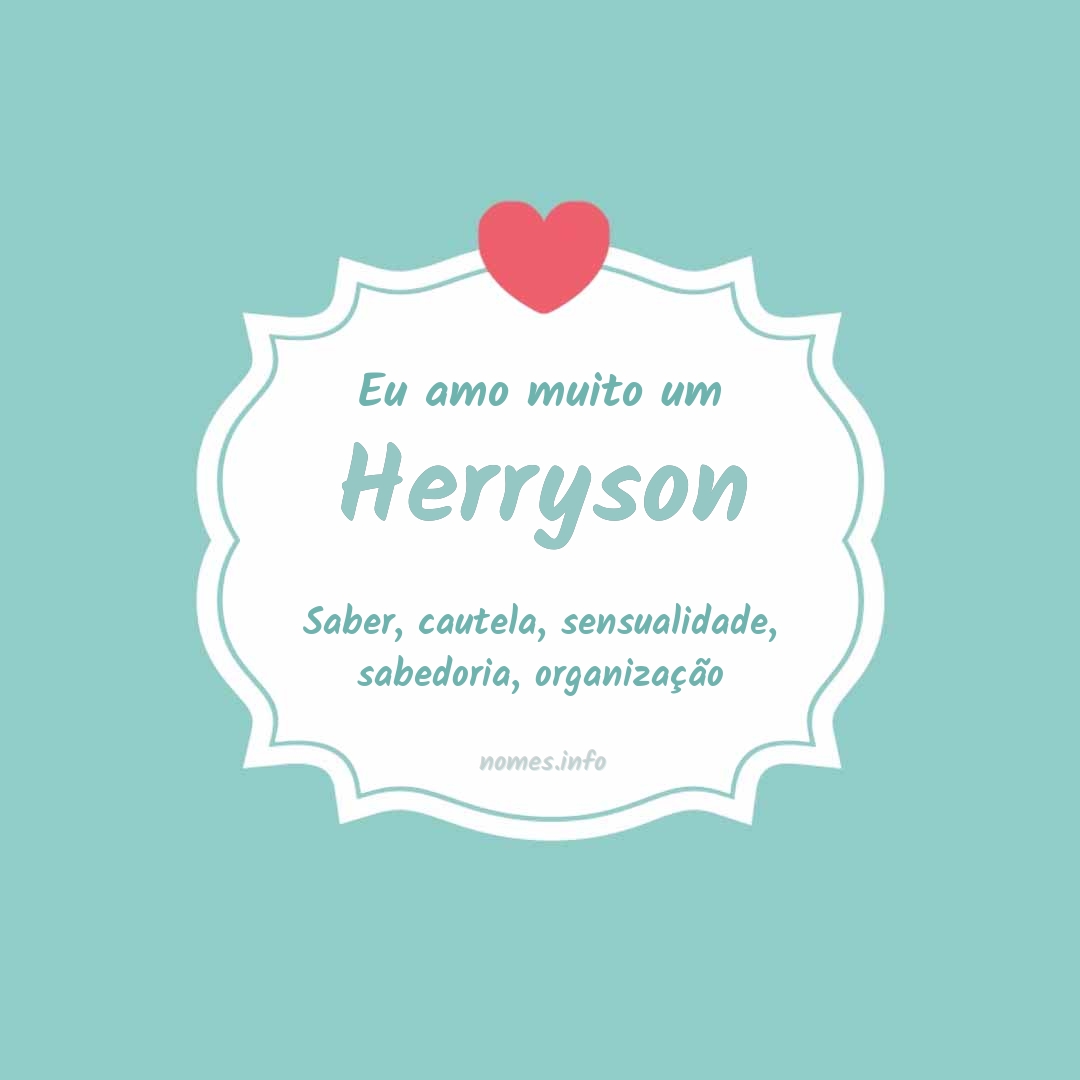 Eu amo muito Herryson