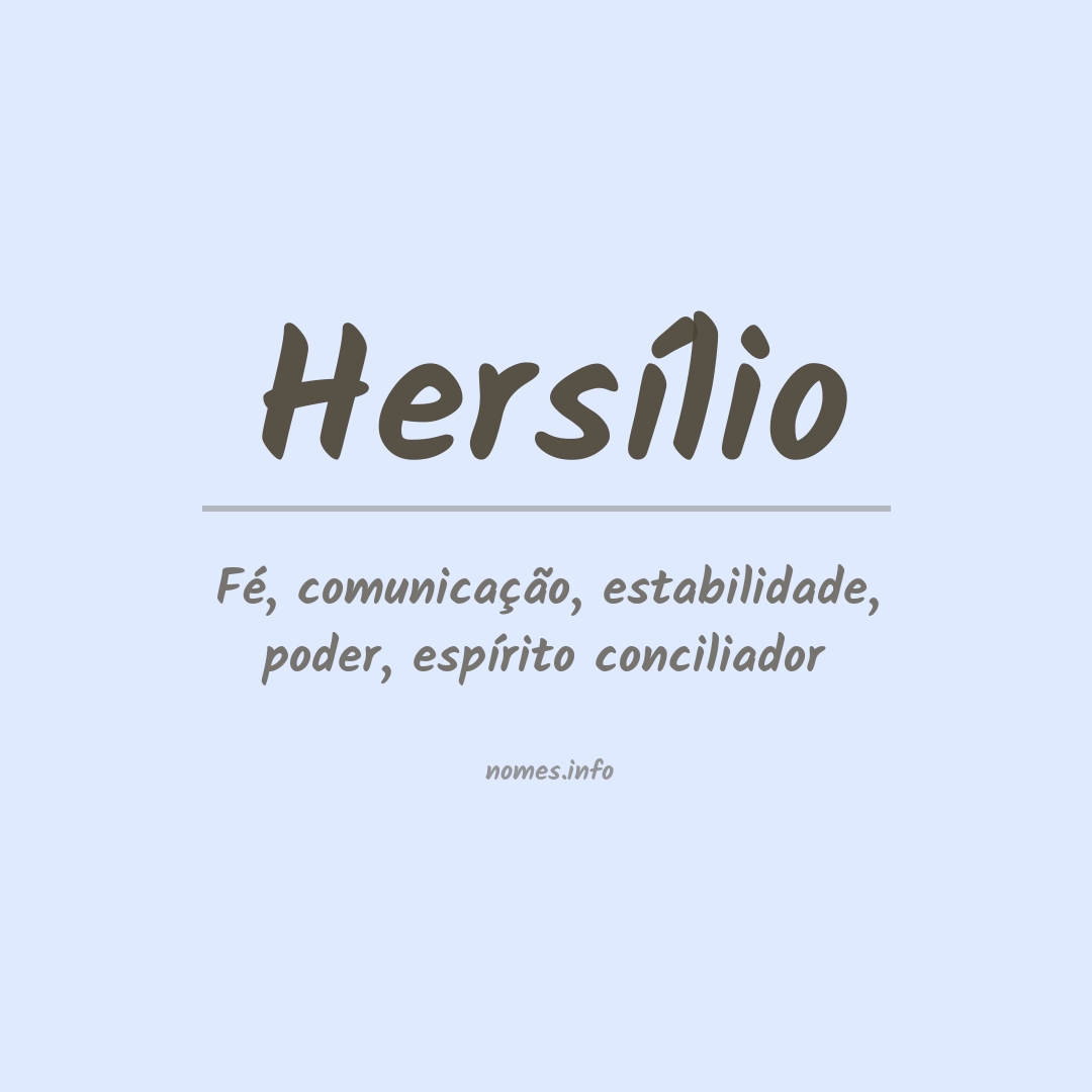 Significado do nome Hersílio