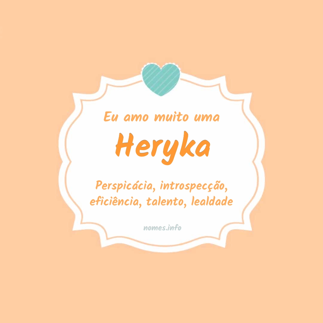 Eu amo muito Heryka