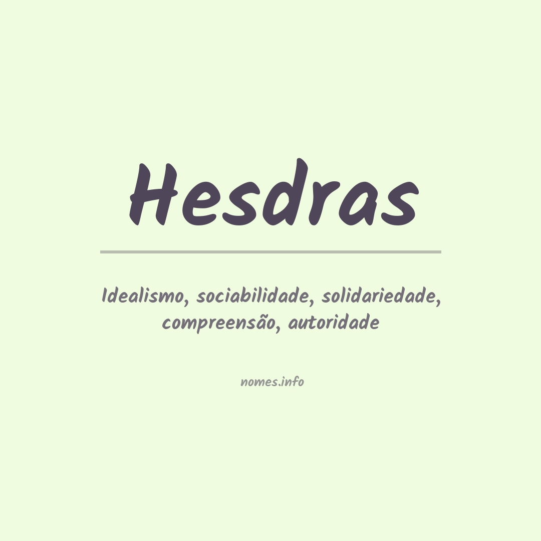 Significado do nome Hesdras