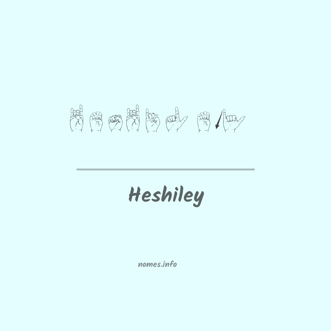 Heshiley em Libras Heshiley em Libras