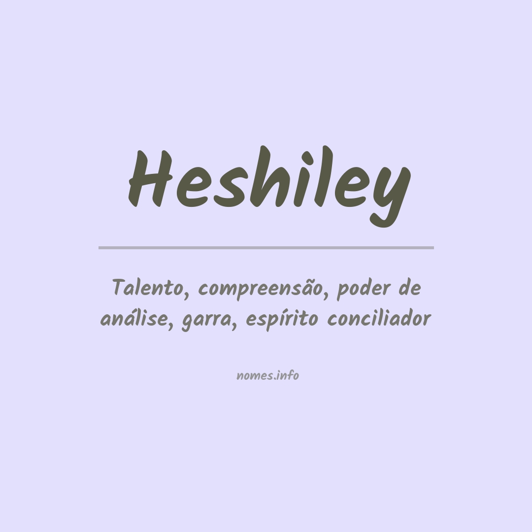 Significado do nome Heshiley