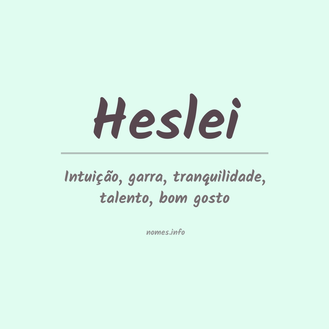 Significado do nome Heslei