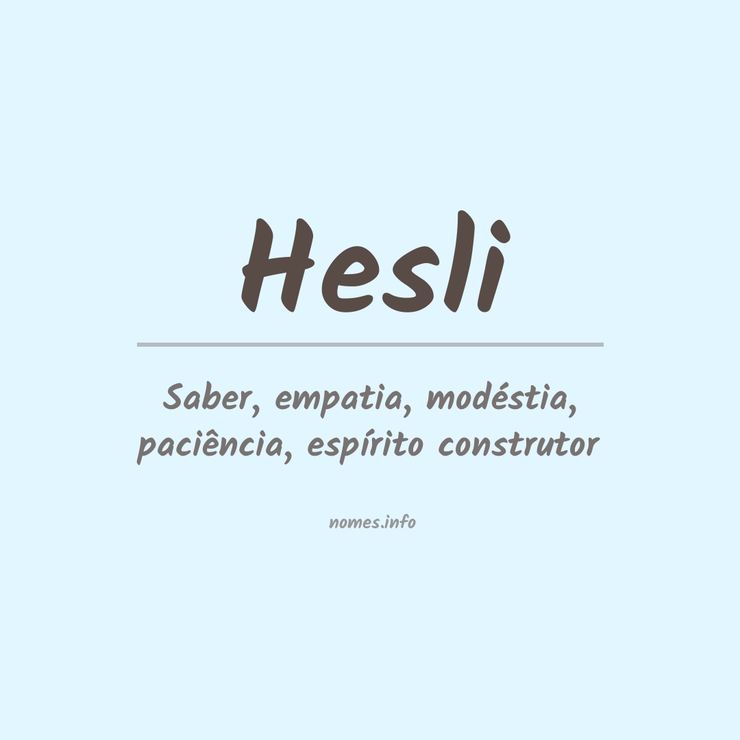 Significado do nome Hesli