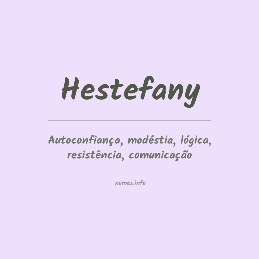 Significado do nome Hestefany