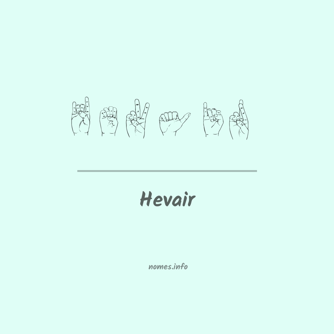 Hevair em Libras