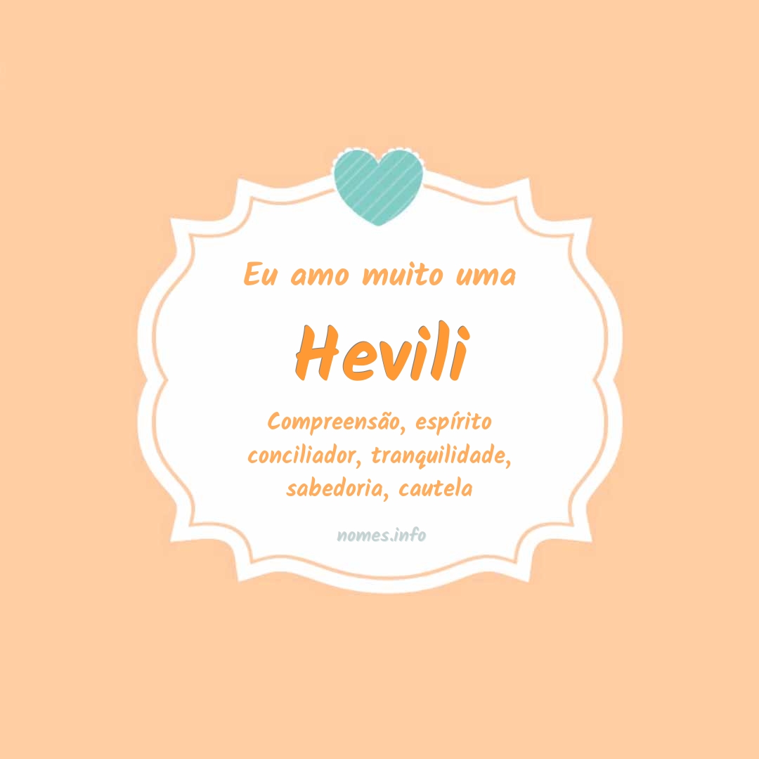 Eu amo muito Hevili