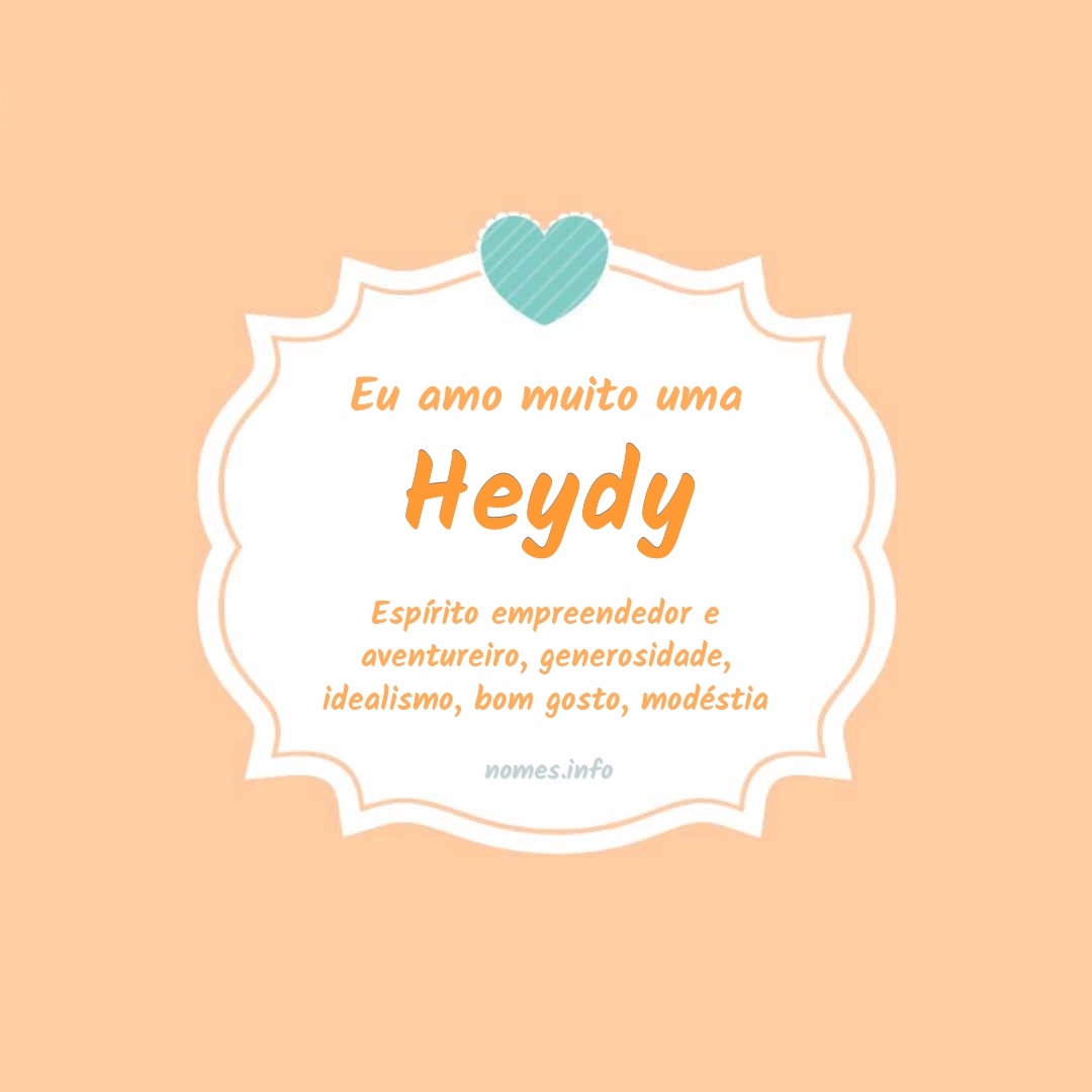 Eu amo muito Heydy