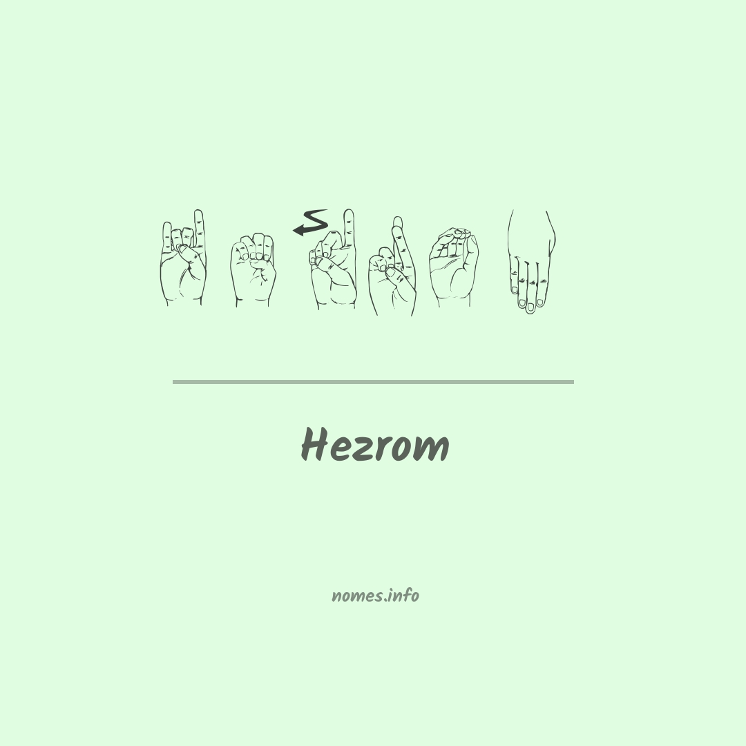 Hezrom em Libras