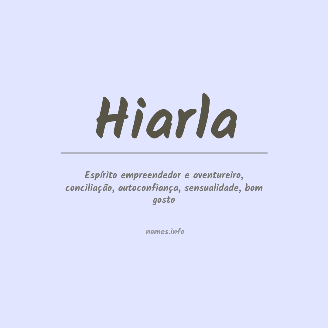 Significado do nome Hiarla