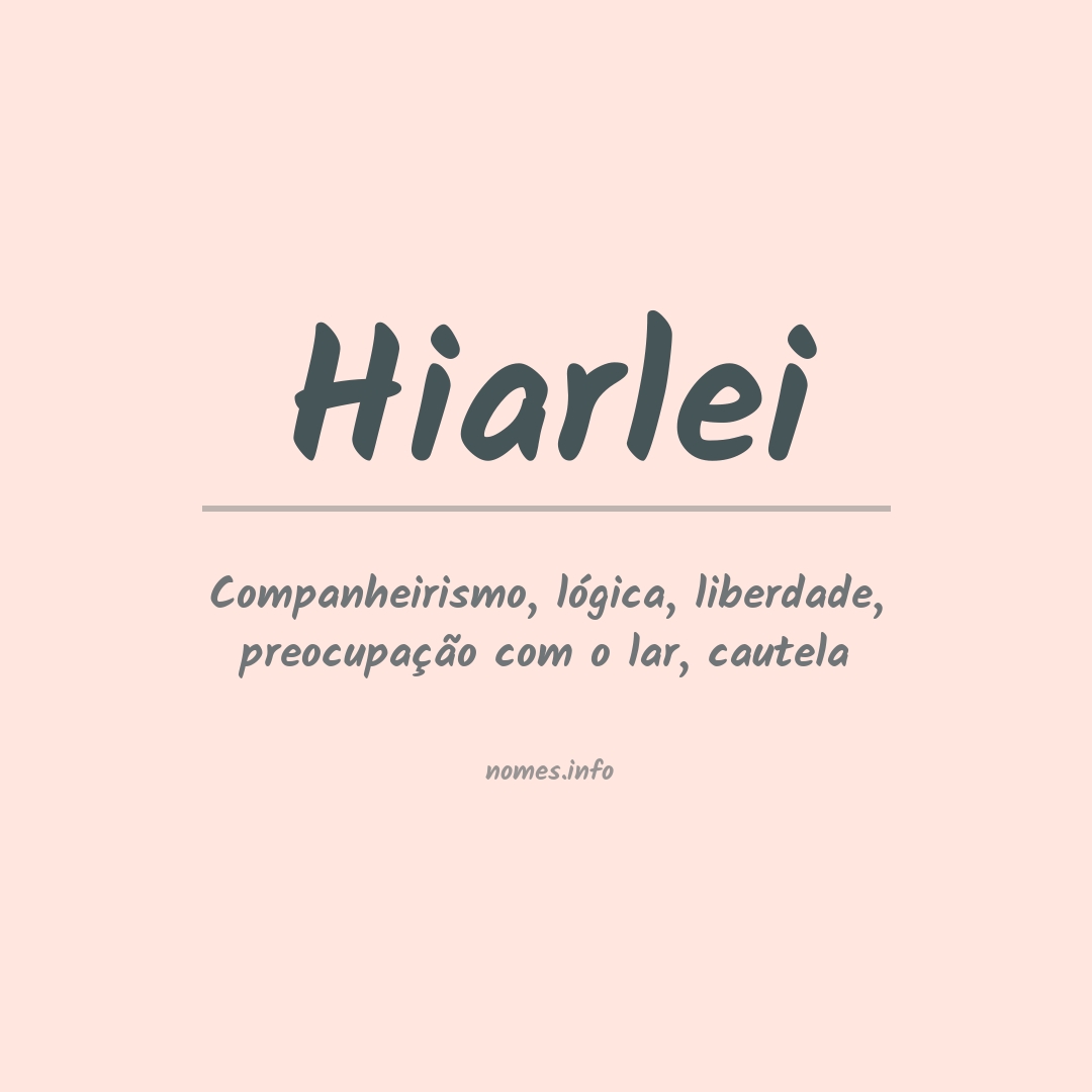 Significado do nome Hiarlei