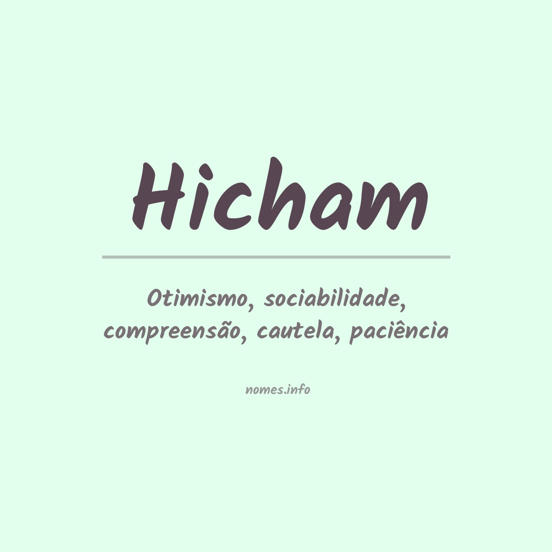 Significado do nome Hicham