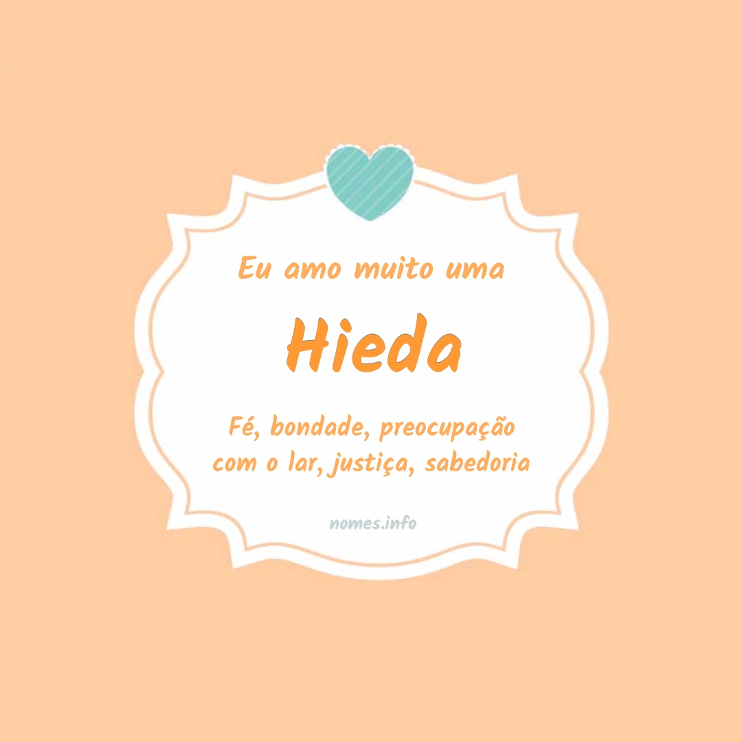 Eu amo muito Hieda