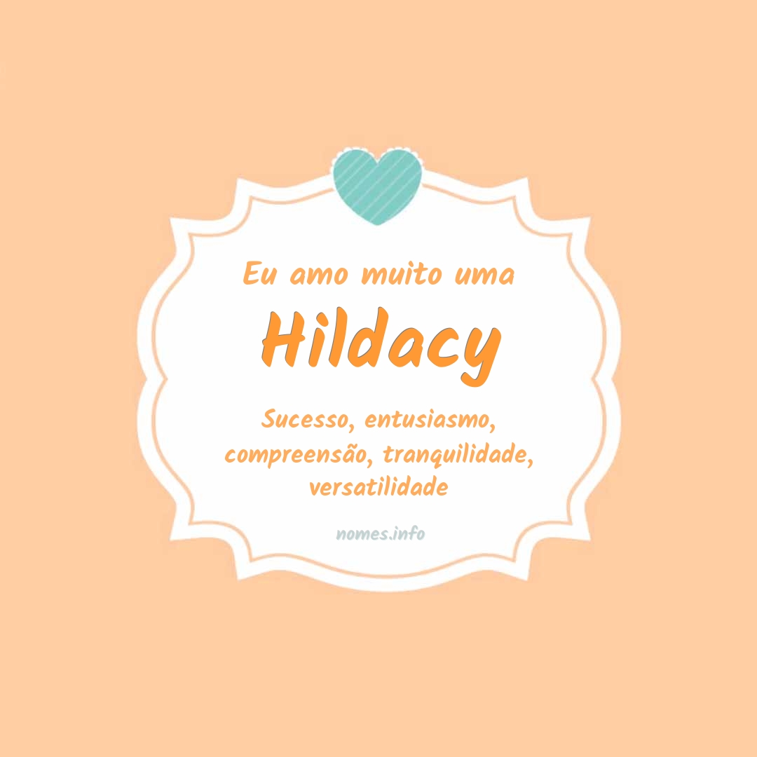 Eu amo muito Hildacy