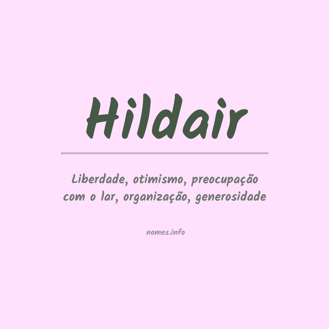 Significado do nome Hildair