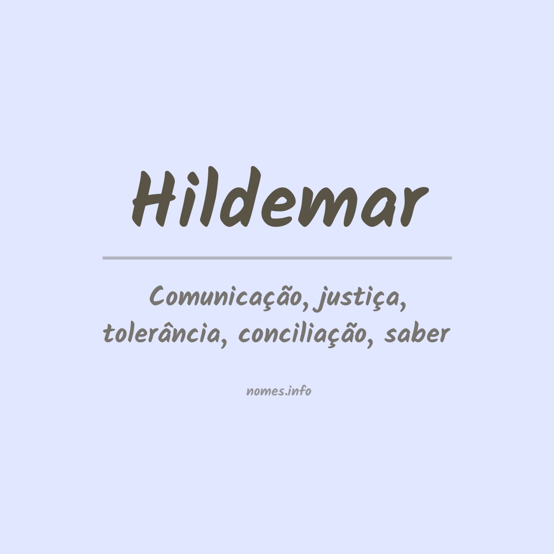 Significado do nome Hildemar