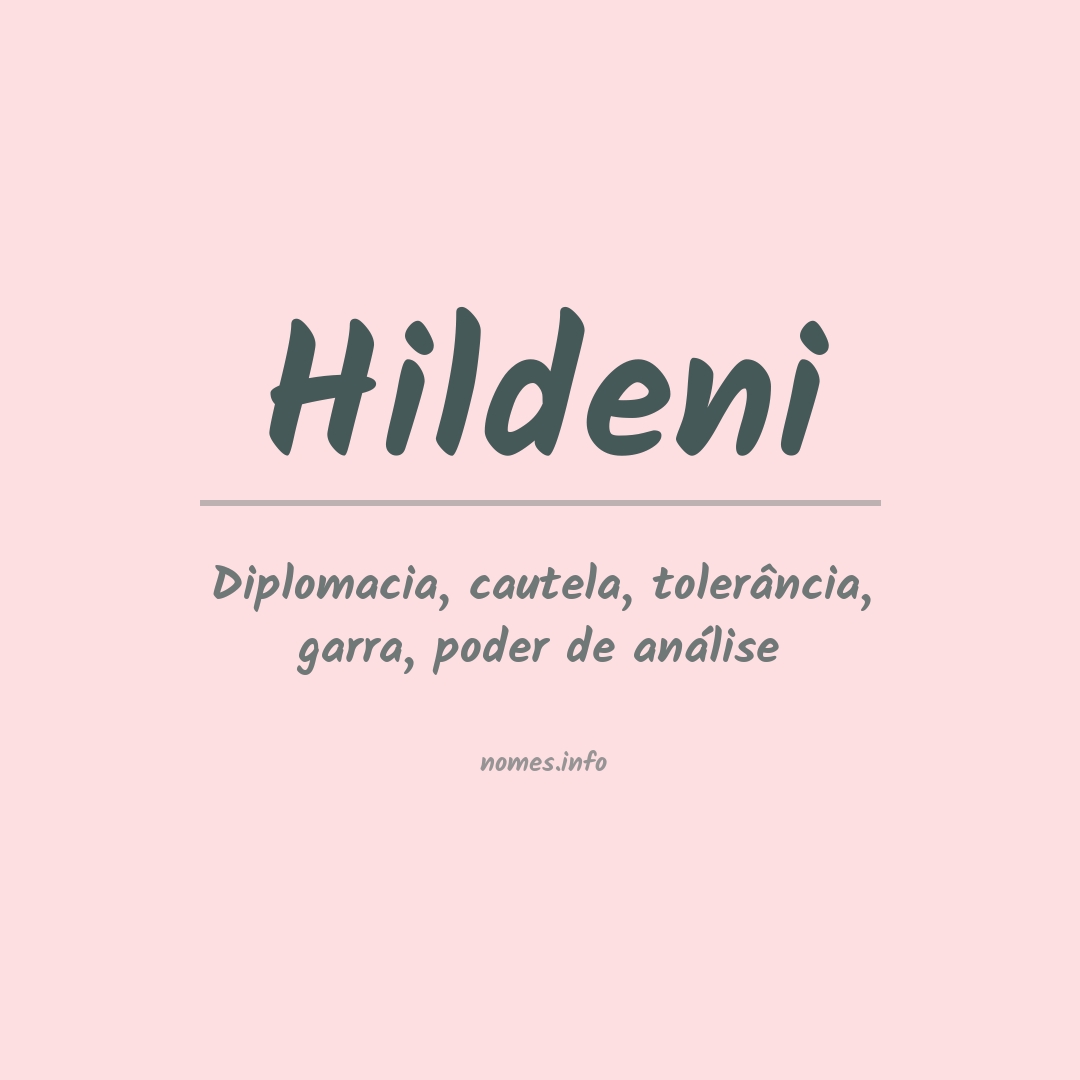 Significado do nome Hildeni