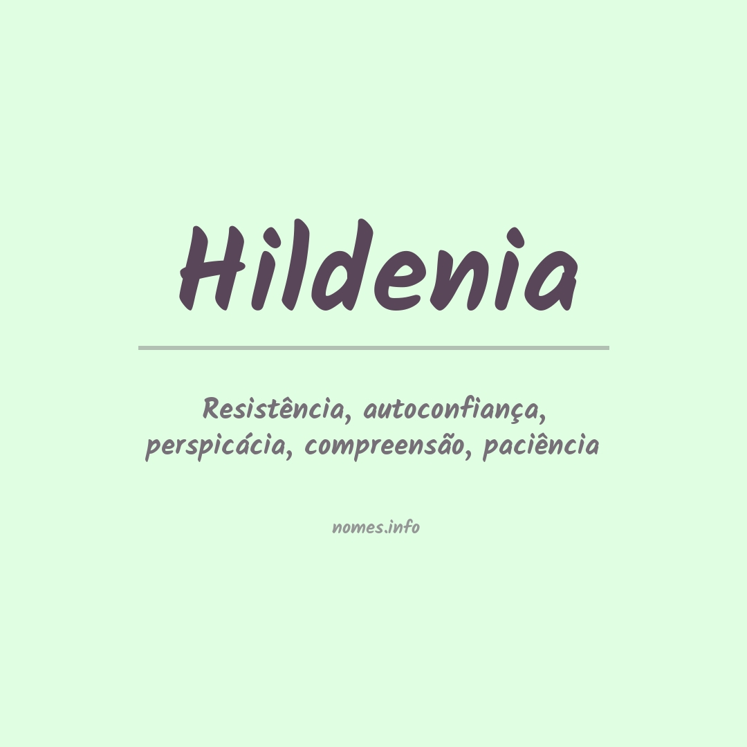 Significado do nome Hildenia