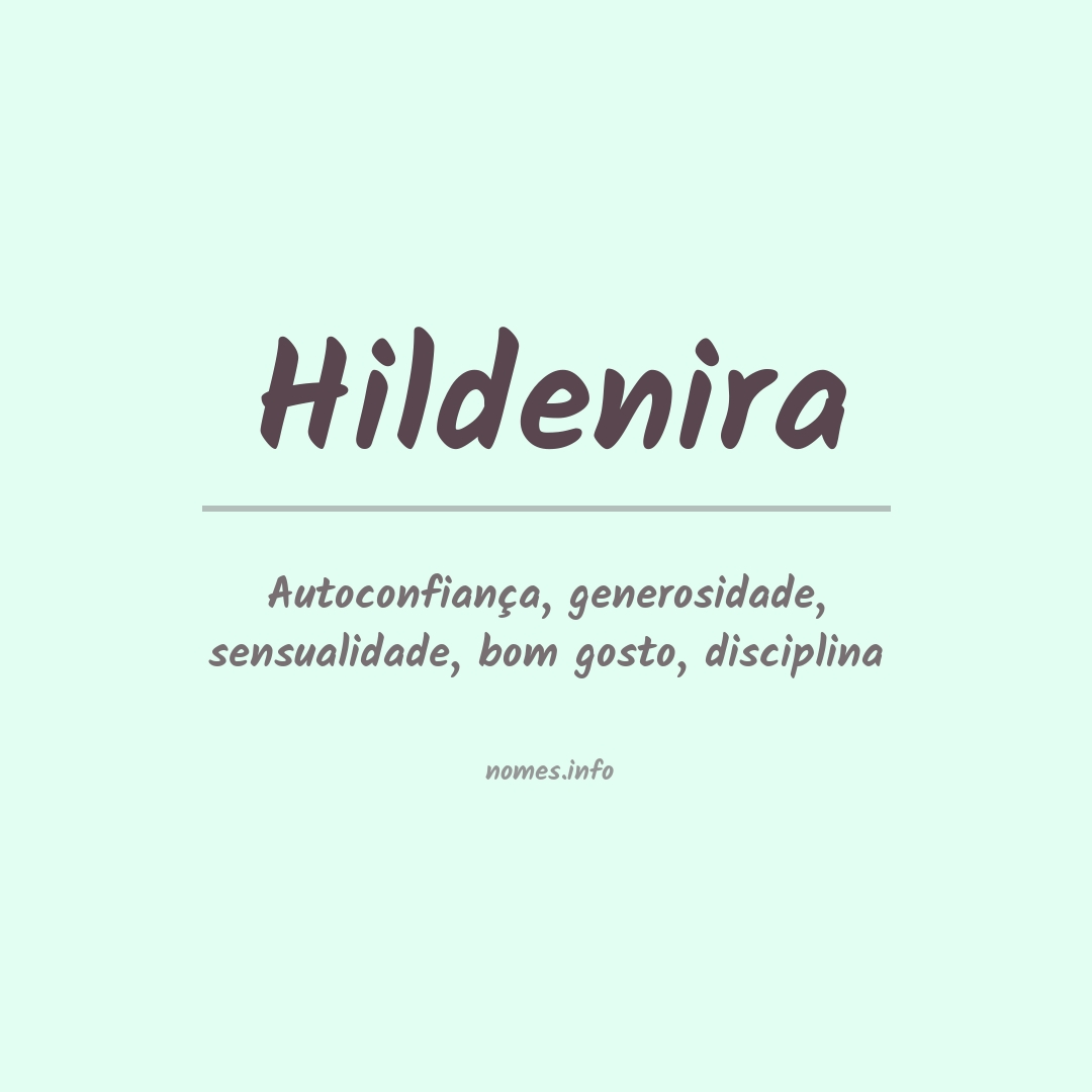 Significado do nome Hildenira