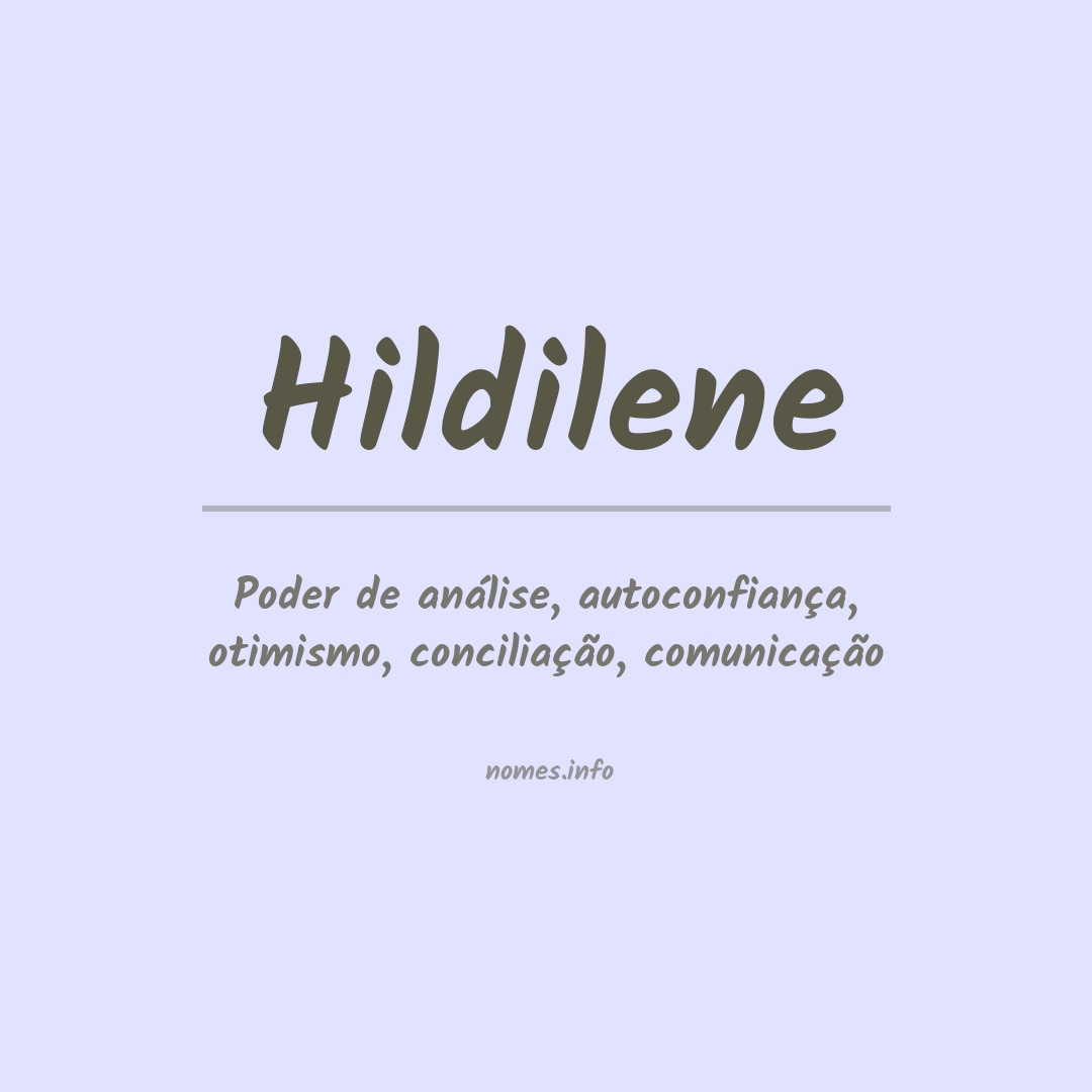 Significado do nome Hildilene