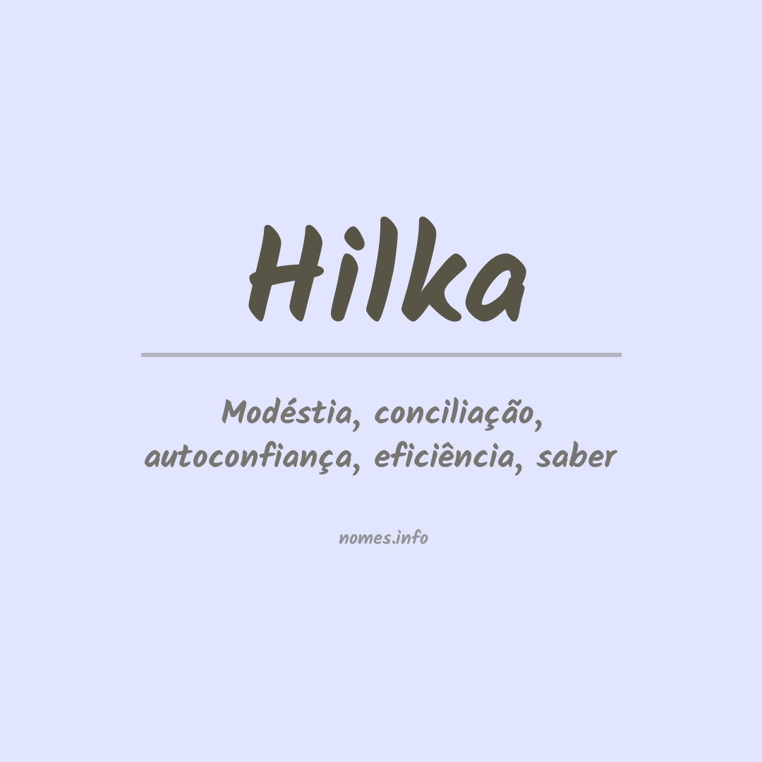 Significado do nome Hilka