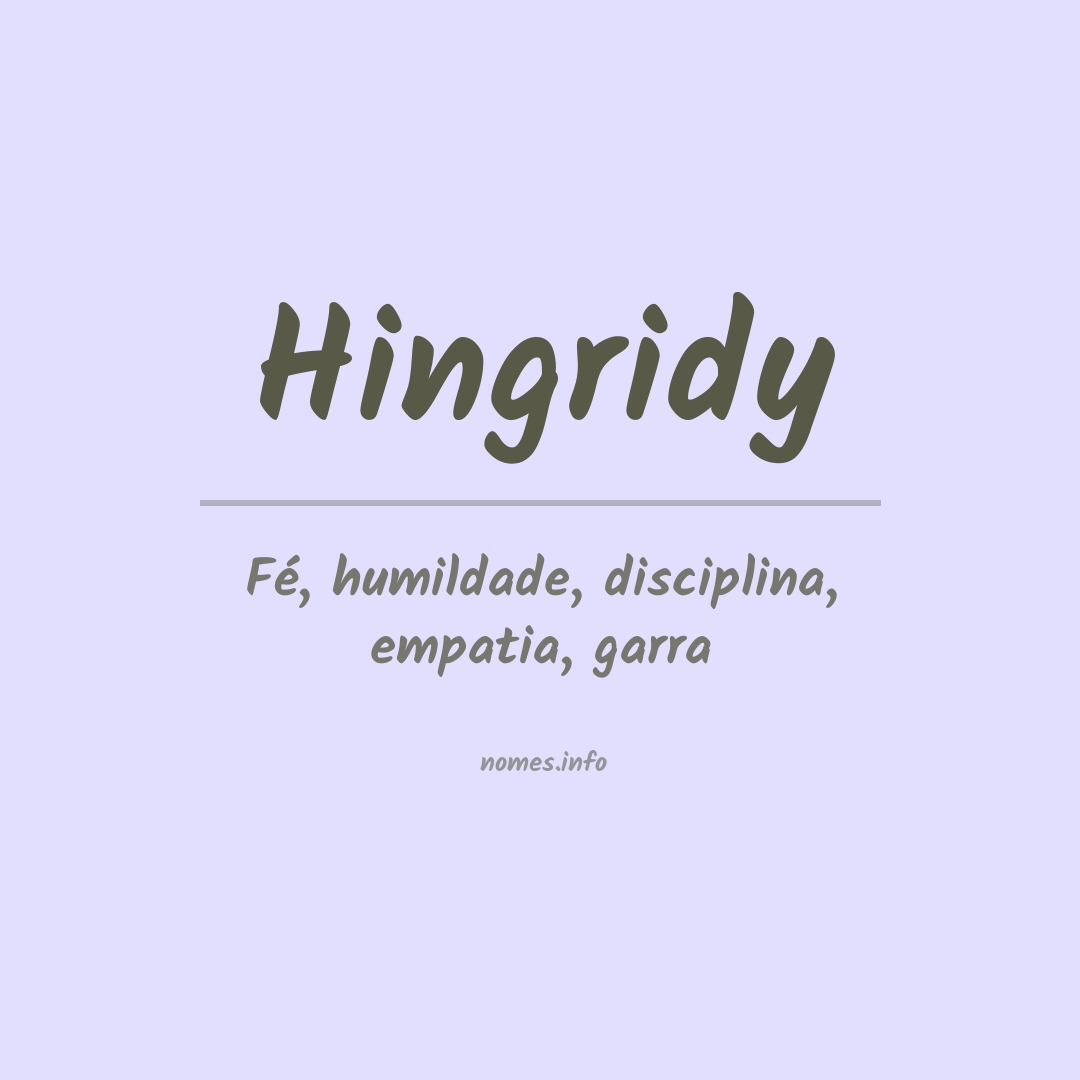 Significado do nome Hingridy