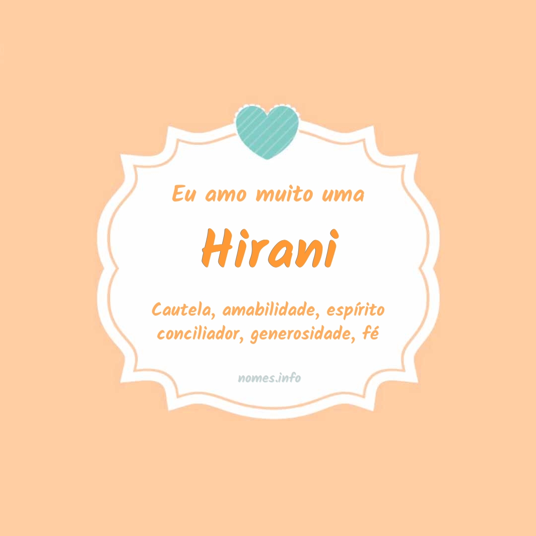 Eu amo muito Hirani