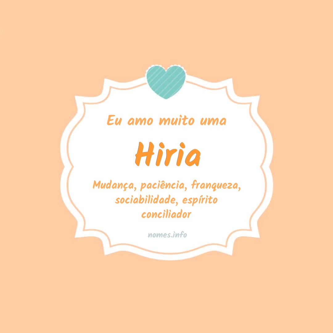 Eu amo muito Hiria