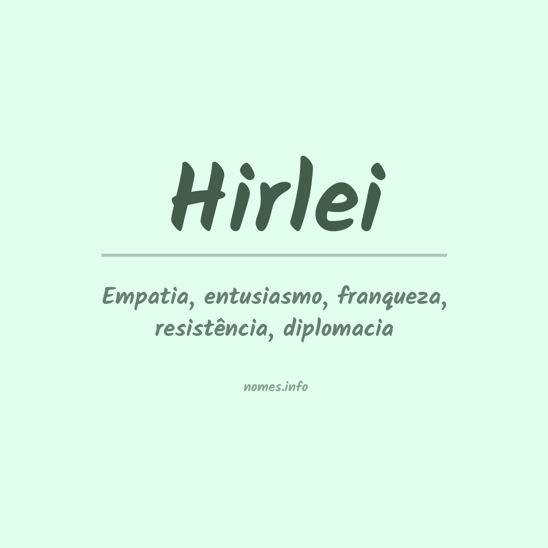 Significado do nome Hirlei