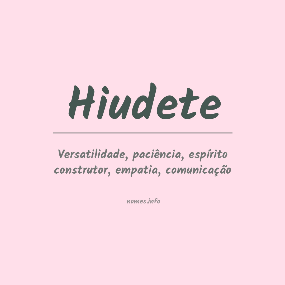 Significado do nome Hiudete