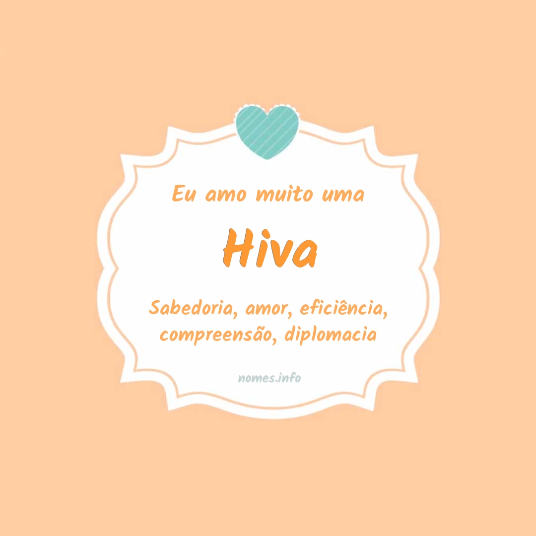 Eu amo muito Hiva