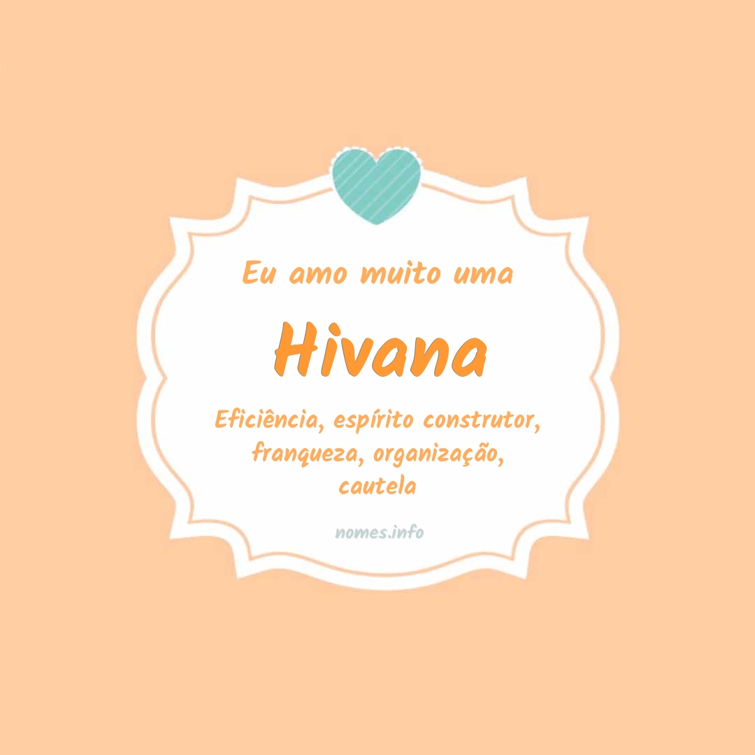 Eu amo muito Hivana