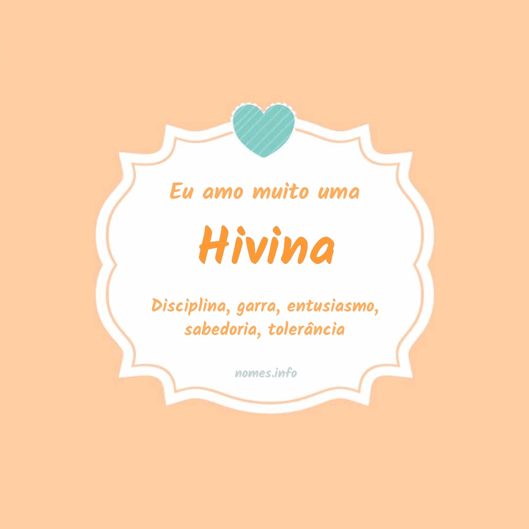 Eu amo muito Hivina