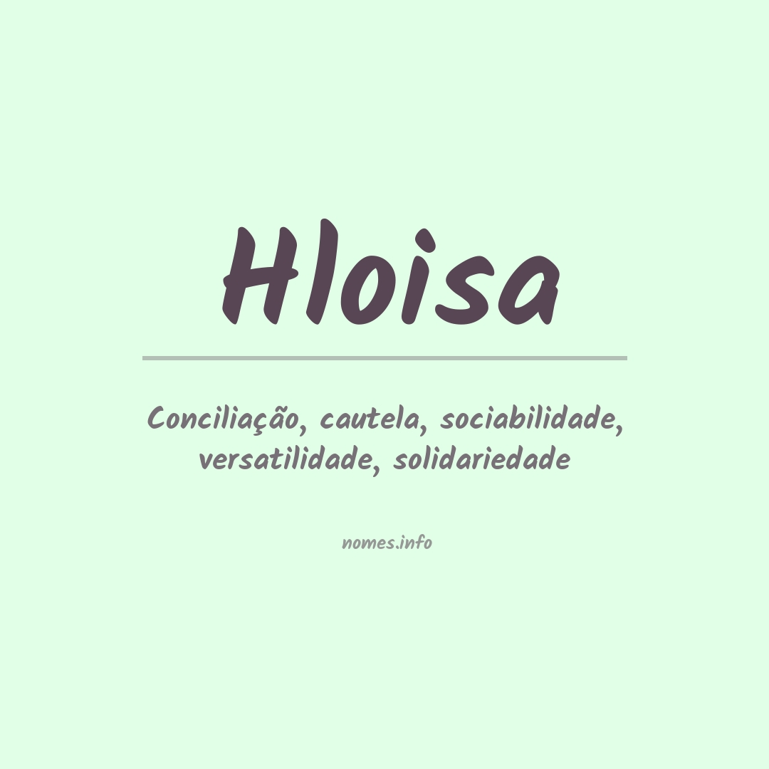 Significado do nome Hloisa