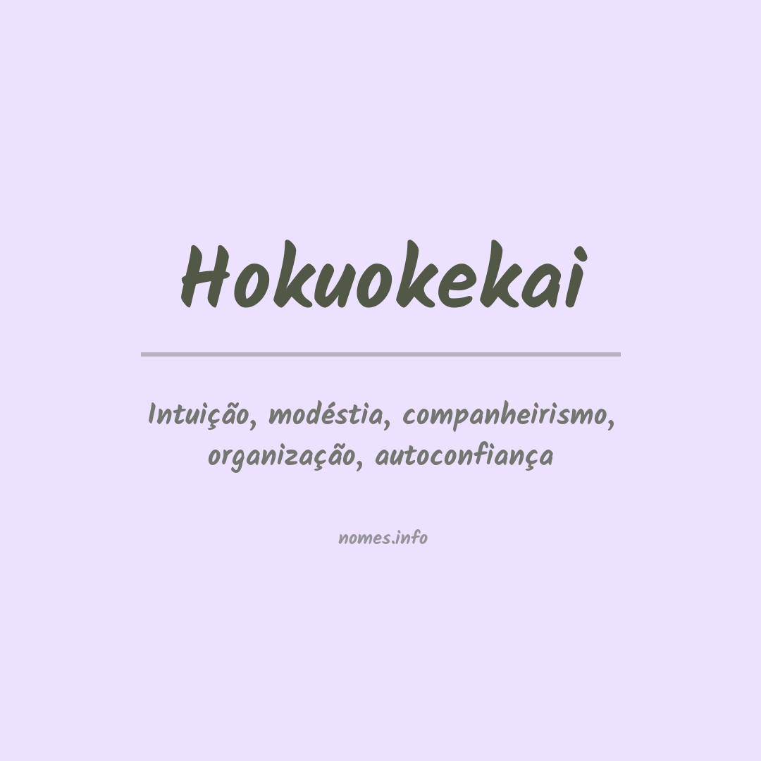 Significado do nome Hokuokekai