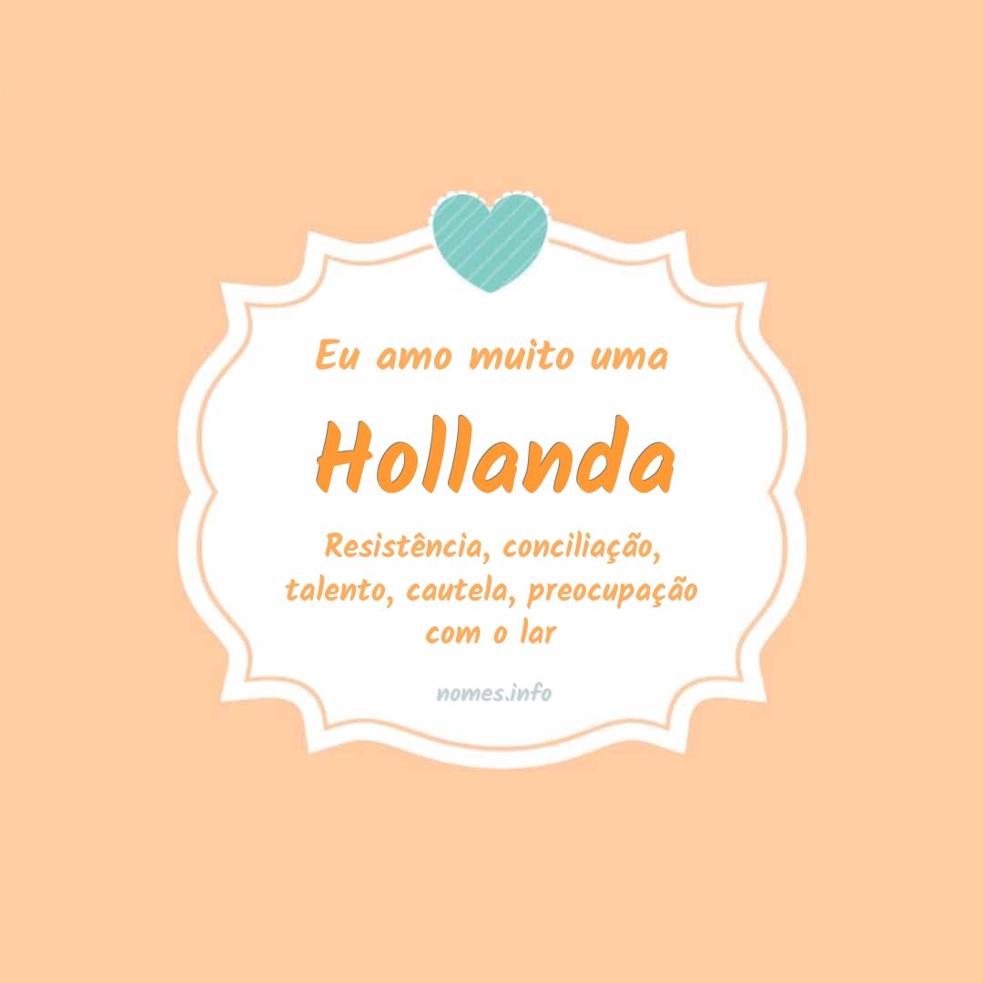 Eu amo muito Hollanda