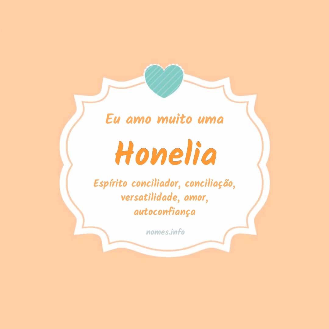 Eu amo muito Honelia