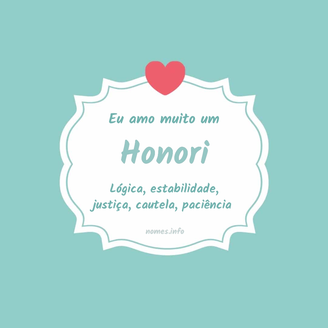 Eu amo muito Honori
