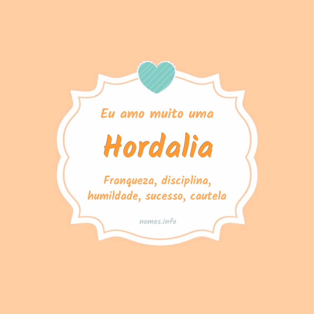 Eu amo muito Hordalia