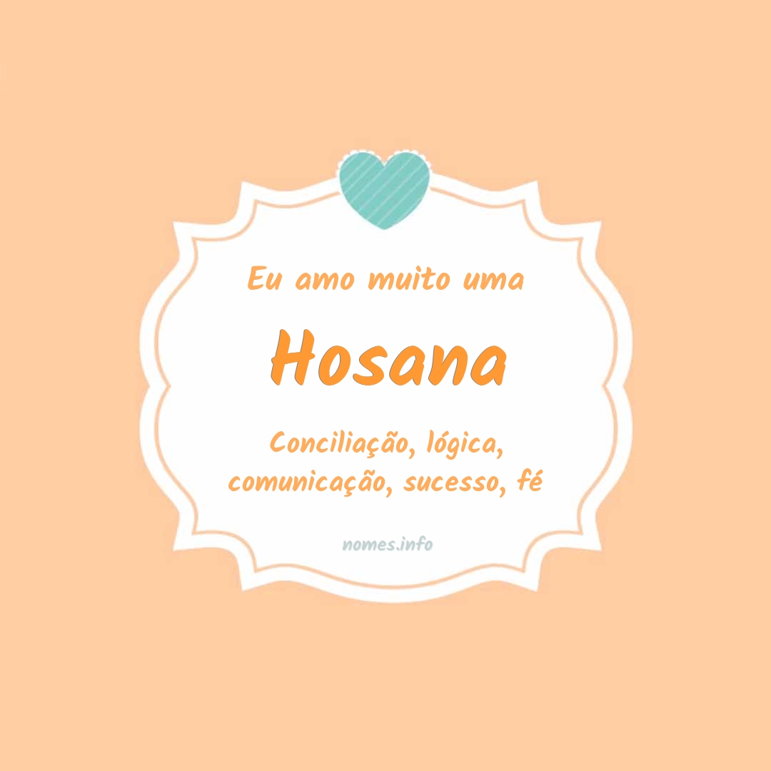 Eu amo muito Hosana