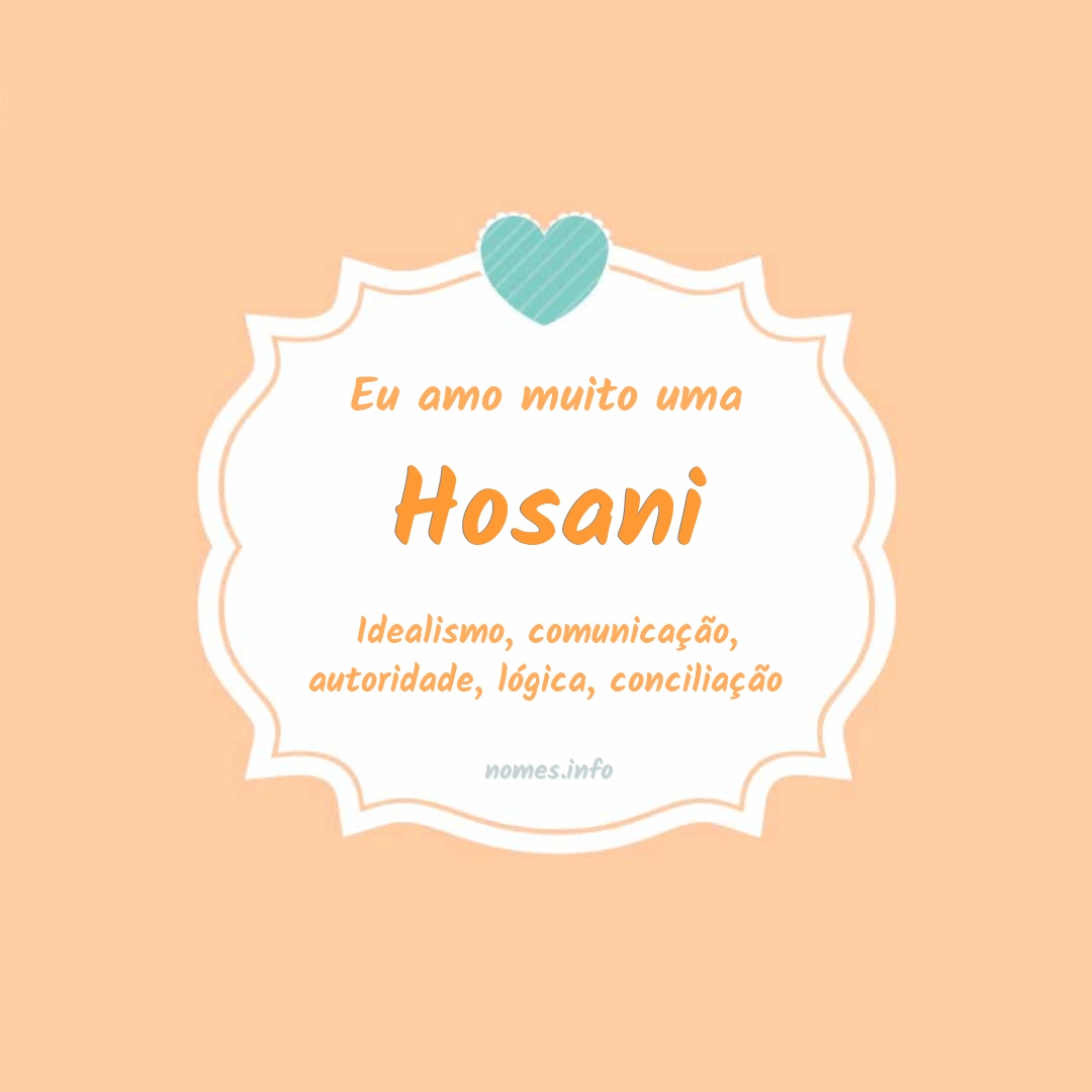 Eu amo muito Hosani