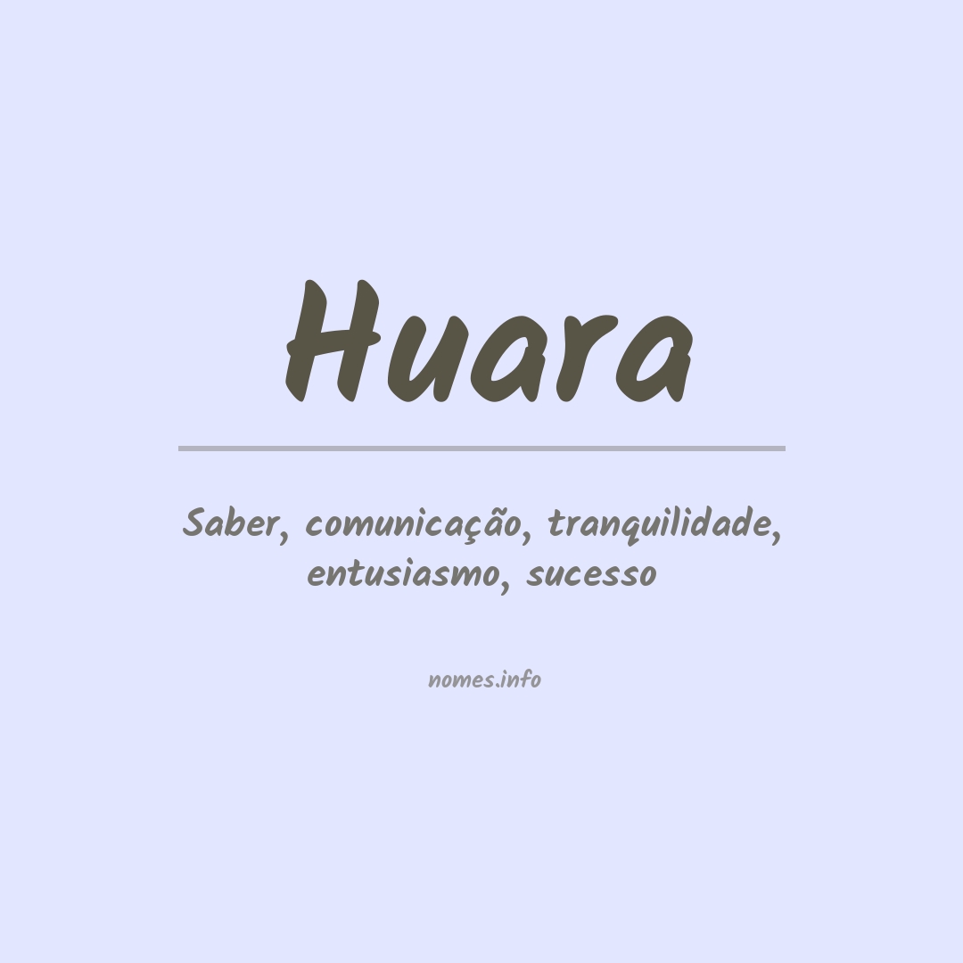 Significado do nome Huara