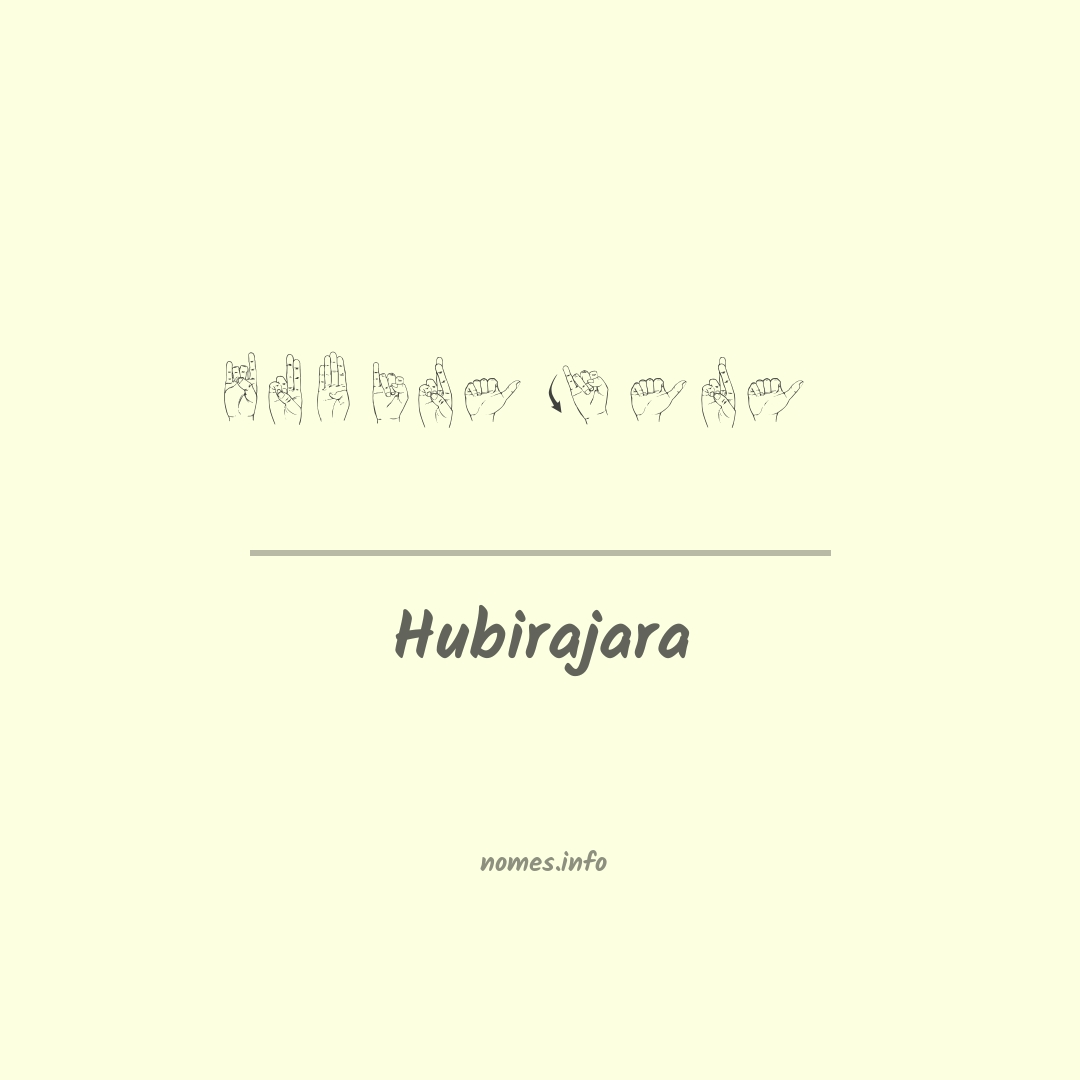 Hubirajara em Libras