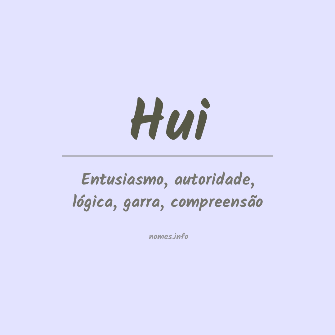 Significado do nome Hui
