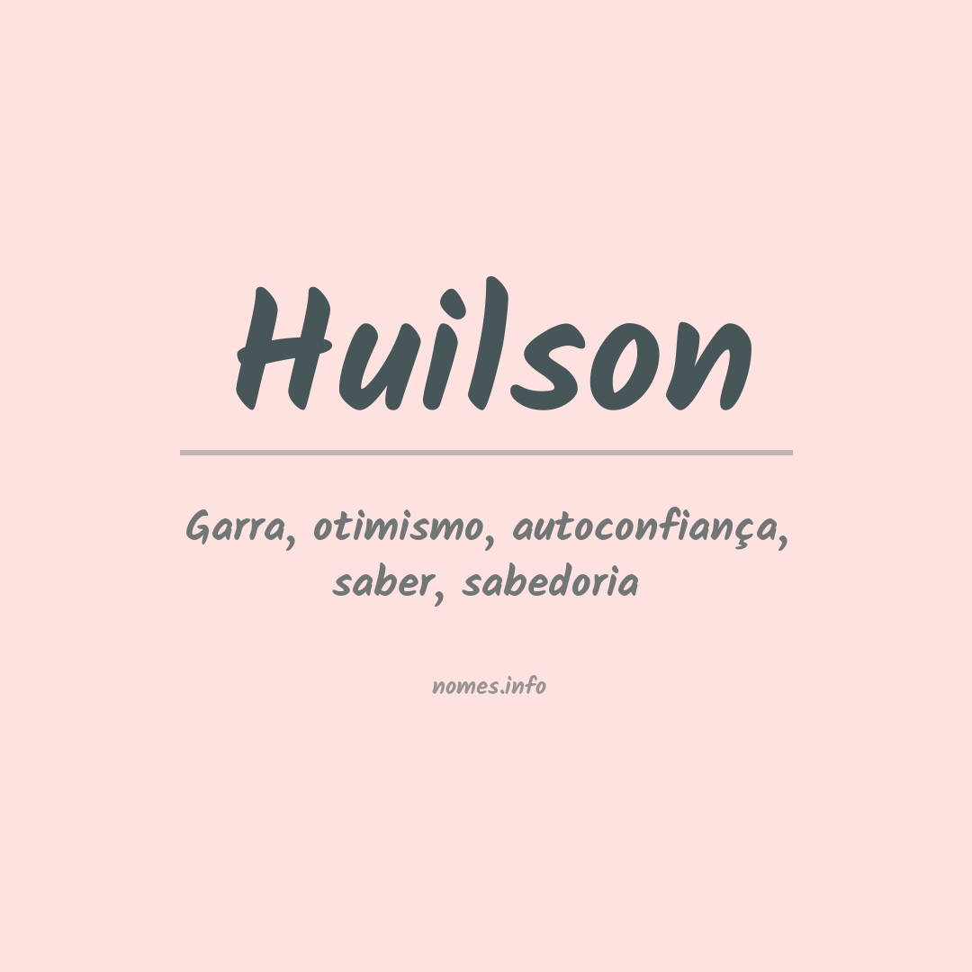 Significado do nome Huilson