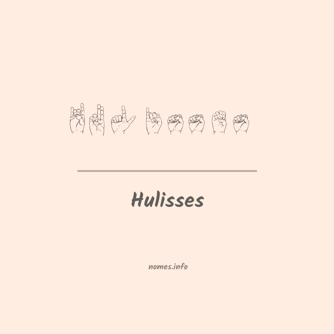 Hulisses em Libras